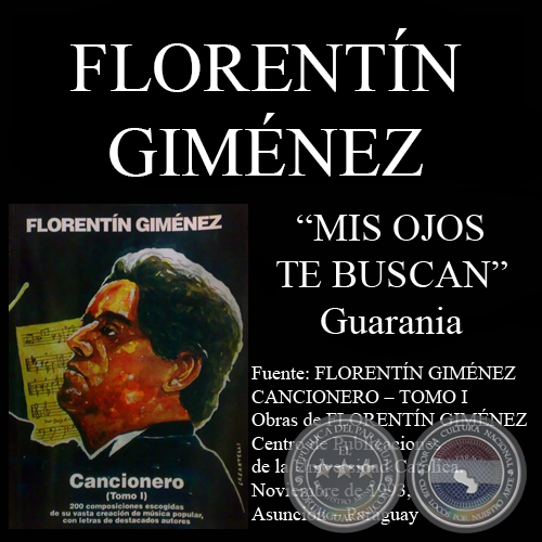 MIS OJOS TE BUSCAN - Música: FLORENTÍN GIMÉNEZ